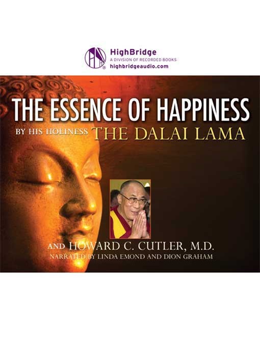 Title details for The Essence of Happiness by H.H. Dalai Lama - Available